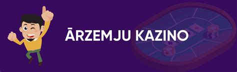 Ārzemju Online Kazino 